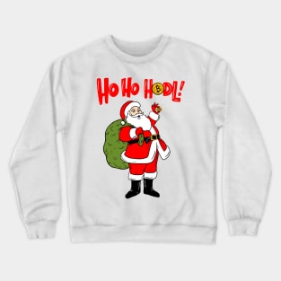 Ho Ho HODL! Crewneck Sweatshirt